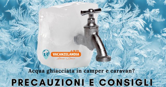 inverno acqua ghiacciata camper rev1