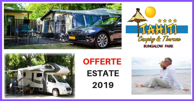camping tahiti offerte estate 2019