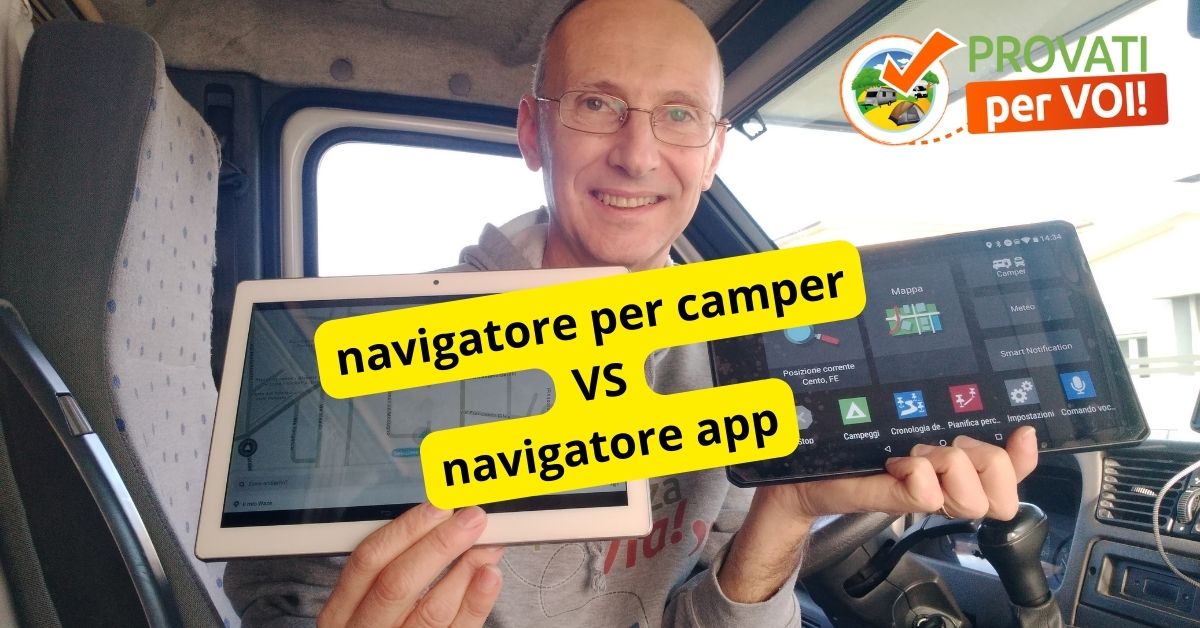 navigatore per camper VS navigatore app